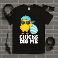 Chicks Dig Me Easter Happy Easter Funny T-Shirt