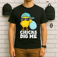 Chicks Dig Me Easter Happy Easter Funny T-Shirt