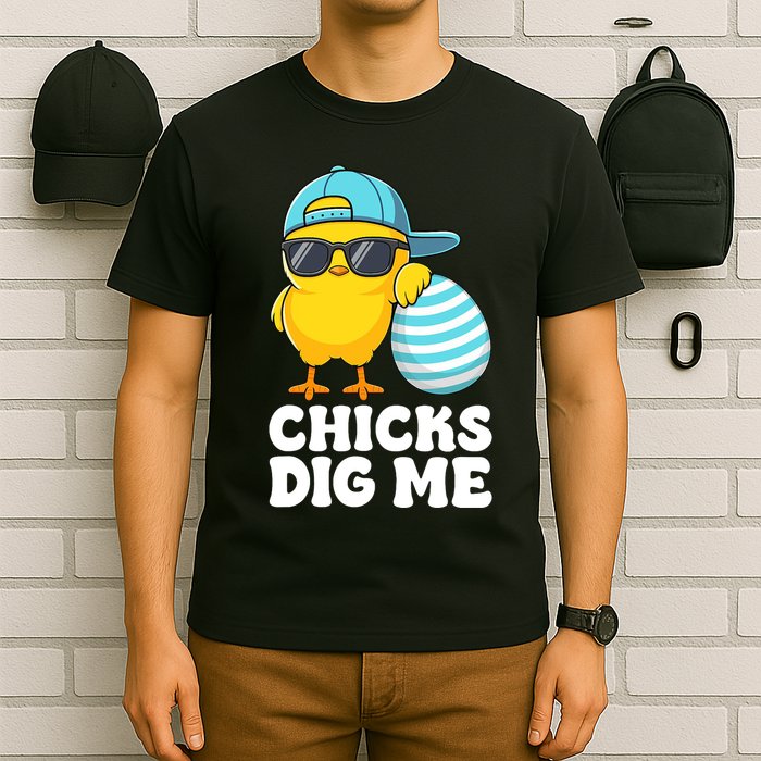 Chicks Dig Me Easter Happy Easter Funny T-Shirt
