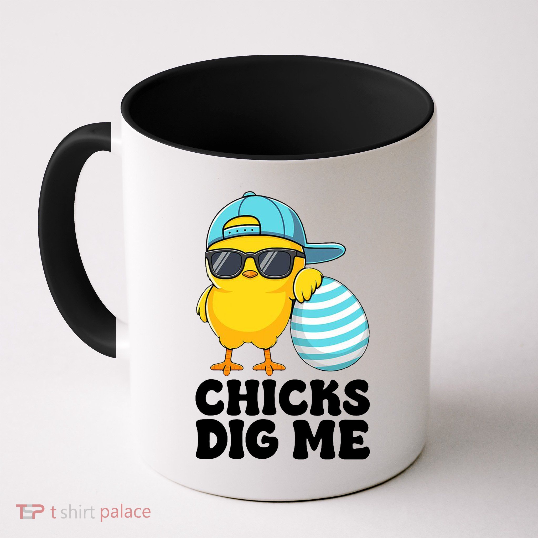 Chicks Dig Me Easter Happy Easter Funny Mug