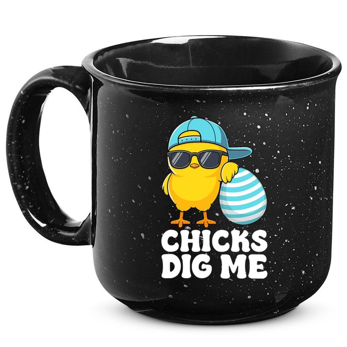 Chicks Dig Me Easter Happy Easter Funny 15oz Campfire Ceramic Mug