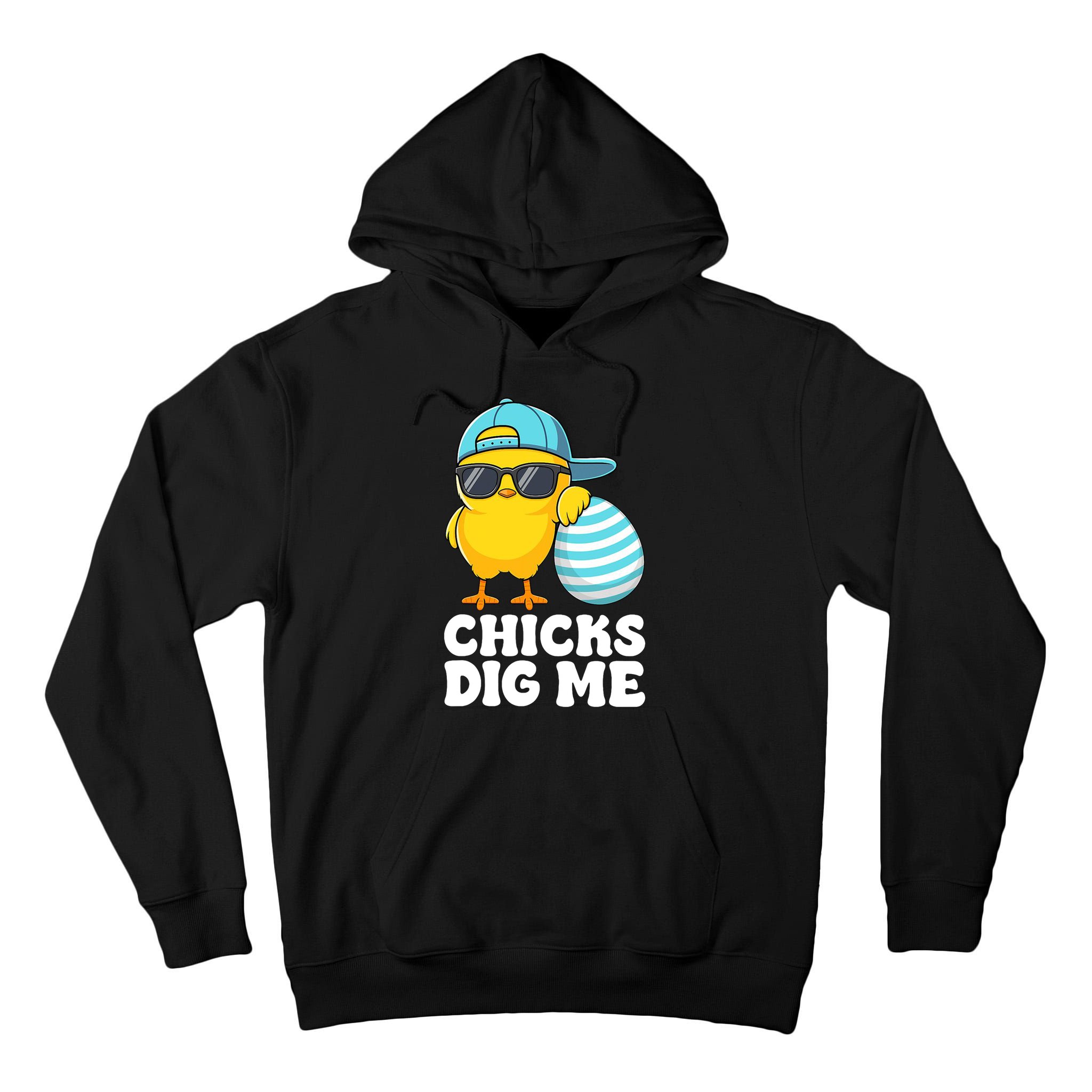 Chicks Dig Me Easter Happy Easter Funny Tall Hoodie