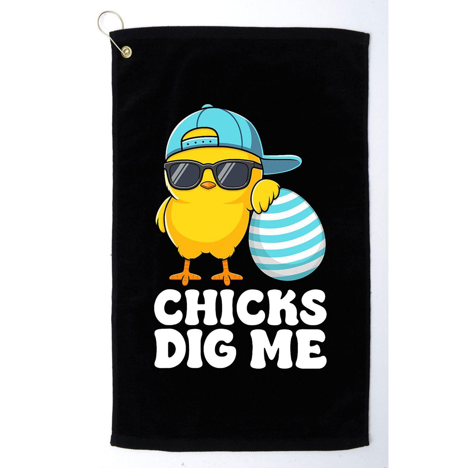 Chicks Dig Me Easter Happy Easter Funny Golf Towel