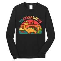 Cinco De Mayo Taco Dinosaur Tacosaurus Long Sleeve Shirt