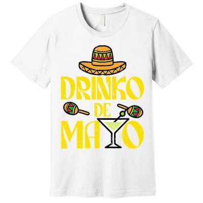 Cinco De Mayo Drinko De Mayo Mexican Fiesta Premium T-Shirt