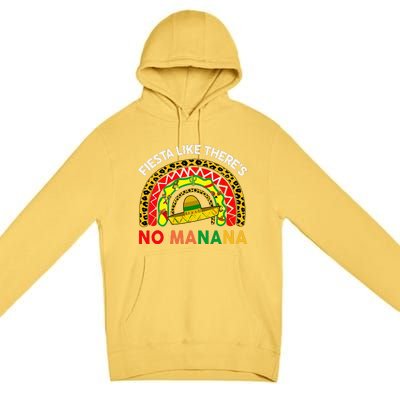 Cinco De Mayo Outfit Fiesta Like No Manana Funny Mexican Premium Pullover Hoodie