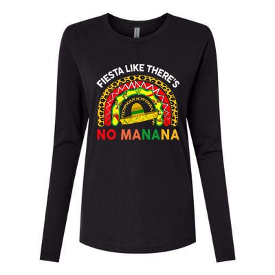 Cinco De Mayo Outfit Fiesta Like No Manana Funny Mexican Womens Cotton Relaxed Long Sleeve T-Shirt