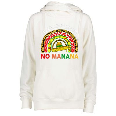 Cinco De Mayo Outfit Fiesta Like No Manana Funny Mexican Womens Funnel Neck Pullover Hood