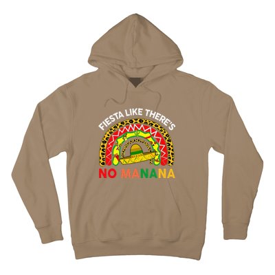 Cinco De Mayo Outfit Fiesta Like No Manana Funny Mexican Hoodie