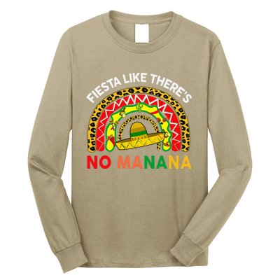 Cinco De Mayo Outfit Fiesta Like No Manana Funny Mexican Long Sleeve Shirt