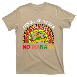 Cinco De Mayo Outfit Fiesta Like No Manana Funny Mexican T-Shirt