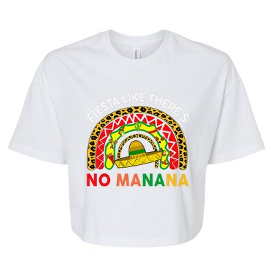 Cinco De Mayo Outfit Fiesta Like No Manana Funny Mexican Bella+Canvas Jersey Crop Tee