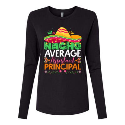 Cinco De Mayo Fun Sombrero Nacho Average Assistant Principal Womens Cotton Relaxed Long Sleeve T-Shirt