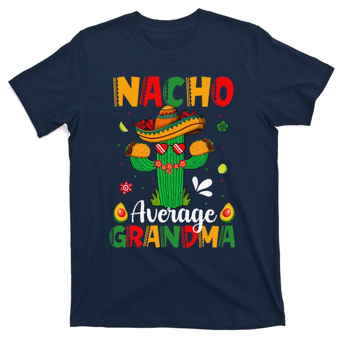 Cinco De Mayo Nacho Average Grandma Nachos Lover Matching T-Shirt