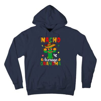 Cinco De Mayo Nacho Average Grandma Nachos Lover Matching Tall Hoodie