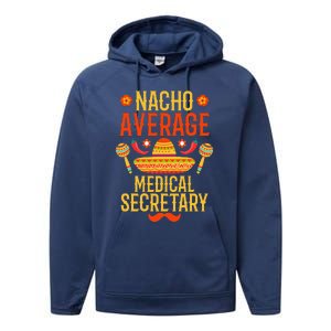 Cinco De Mayo Nacho Average Medical Secretary Performance Fleece Hoodie