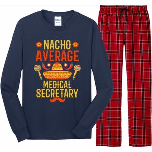 Cinco De Mayo Nacho Average Medical Secretary Long Sleeve Pajama Set