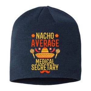 Cinco De Mayo Nacho Average Medical Secretary Sustainable Beanie