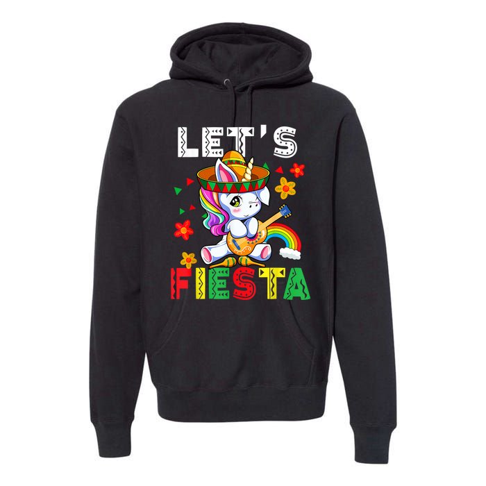 Cinco De Mayo Party Lets Fiesta Dancing Mexican Unicorn Premium Hoodie