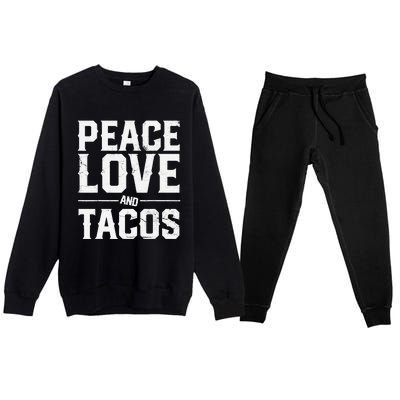 Cinco De Mayo Peace Love And Tacos Mexican Gift Premium Crewneck Sweatsuit Set