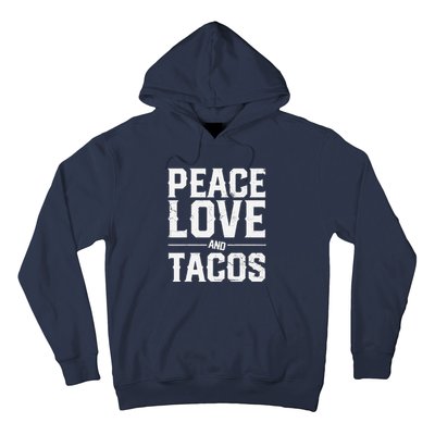 Cinco De Mayo Peace Love And Tacos Mexican Gift Hoodie