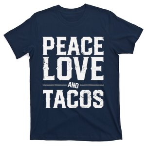 Cinco De Mayo Peace Love And Tacos Mexican Gift T-Shirt