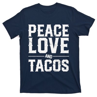 Cinco De Mayo Peace Love And Tacos Mexican Gift T-Shirt