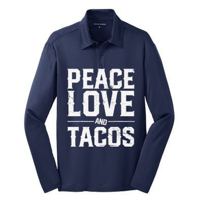 Cinco De Mayo Peace Love And Tacos Mexican Gift Silk Touch Performance Long Sleeve Polo