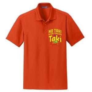 Cinco De Mayo Funny No Taki When Teacher Taki Dry Zone Grid Polo