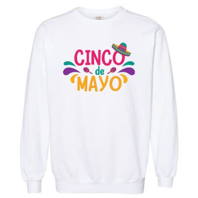 Cinco De Mayo Fiesta Mexican Party Garment-Dyed Sweatshirt