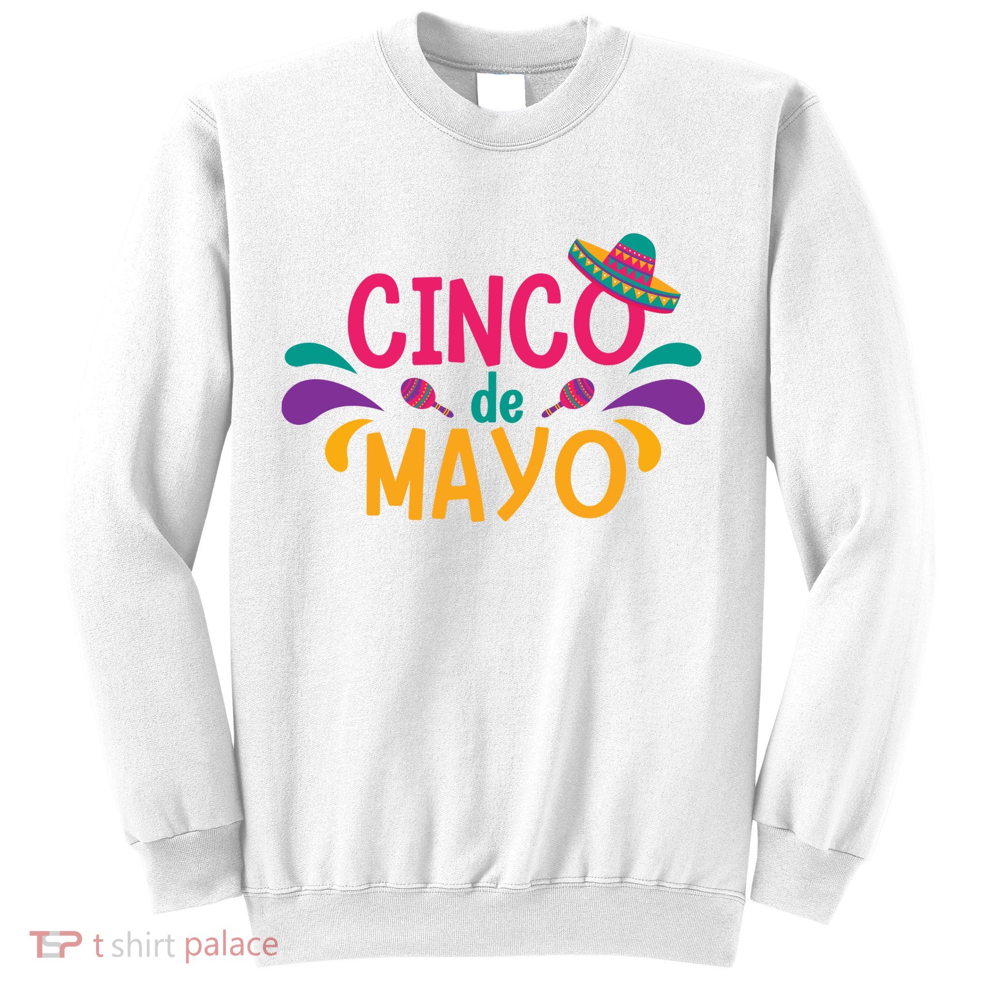 Cinco De Mayo Fiesta Mexican Party Sweatshirt