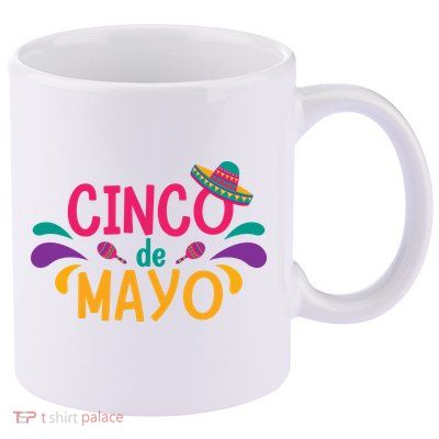 Cinco De Mayo Fiesta Mexican Party 11oz C Handle Ceramic Mug