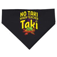 Cinco De Mayo Funny No Taki When Teacher Taki USA-Made Doggie Bandana