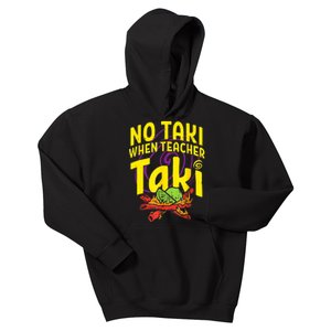 Cinco De Mayo Funny No Taki When Teacher Taki Kids Hoodie