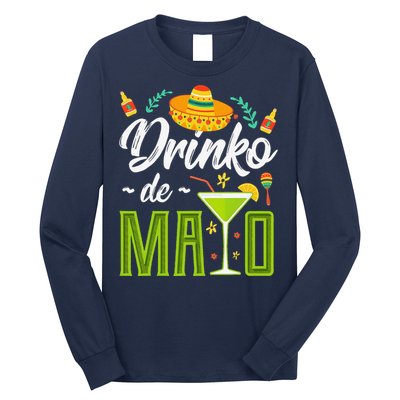 Cinco De Mayo Drinko De Mayo Fiesta Mexican Long Sleeve Shirt