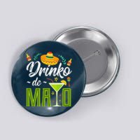 Cinco De Mayo Drinko De Mayo Fiesta Mexican Button