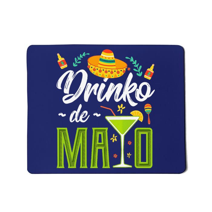 Cinco De Mayo Drinko De Mayo Fiesta Mexican Mousepad