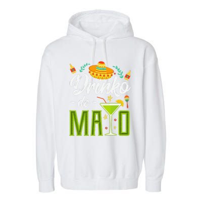 Cinco De Mayo Drinko De Mayo Fiesta Mexican Garment-Dyed Fleece Hoodie