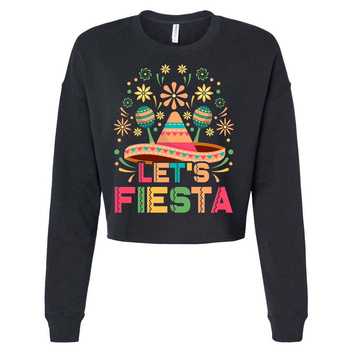 Cinco De Mayo Let's Fiesta Cropped Pullover Crew