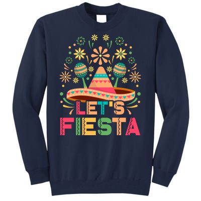 Cinco De Mayo Let's Fiesta Tall Sweatshirt