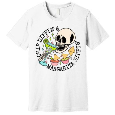 Chippin Dippin Margarita Sippin Skull Premium T-Shirt