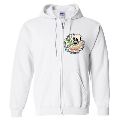 Chippin Dippin Margarita Sippin Skull Full Zip Hoodie