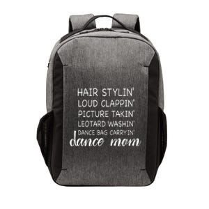 Cute Dance Mom Funny Sarcastic Dance Lover Mom Mother's DayGift Vector Backpack