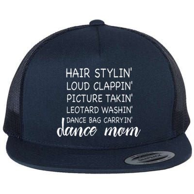 Cute Dance Mom Funny Sarcastic Dance Lover Mom Mother's DayGift Flat Bill Trucker Hat