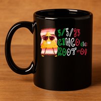 Cinco De Mayo Funny Math Nerds 5525 Cinco De Root-o 11oz C Handle Ceramic Mug