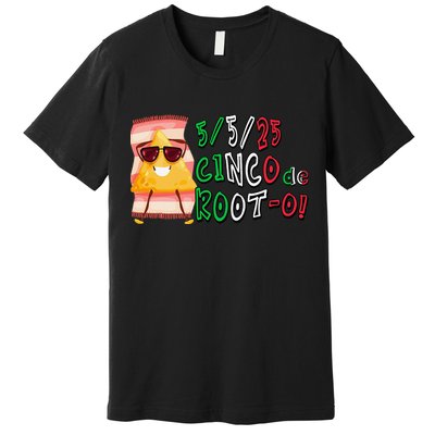Cinco De Mayo Funny Math Nerds 5525 Cinco De Root-o Premium T-Shirt