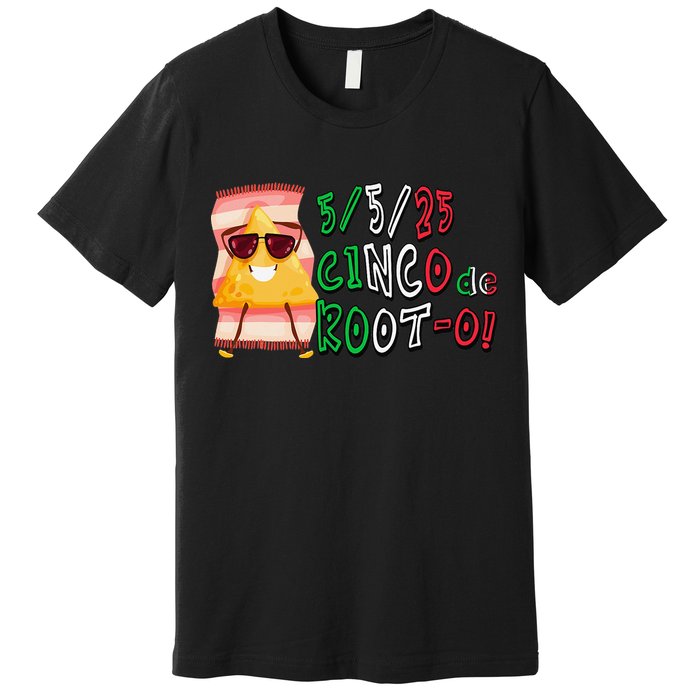 Cinco De Mayo Funny Math Nerds 5525 Cinco De Root-o Premium T-Shirt