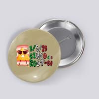 Cinco De Mayo Funny Math Nerds 5525 Cinco De Root-o Button