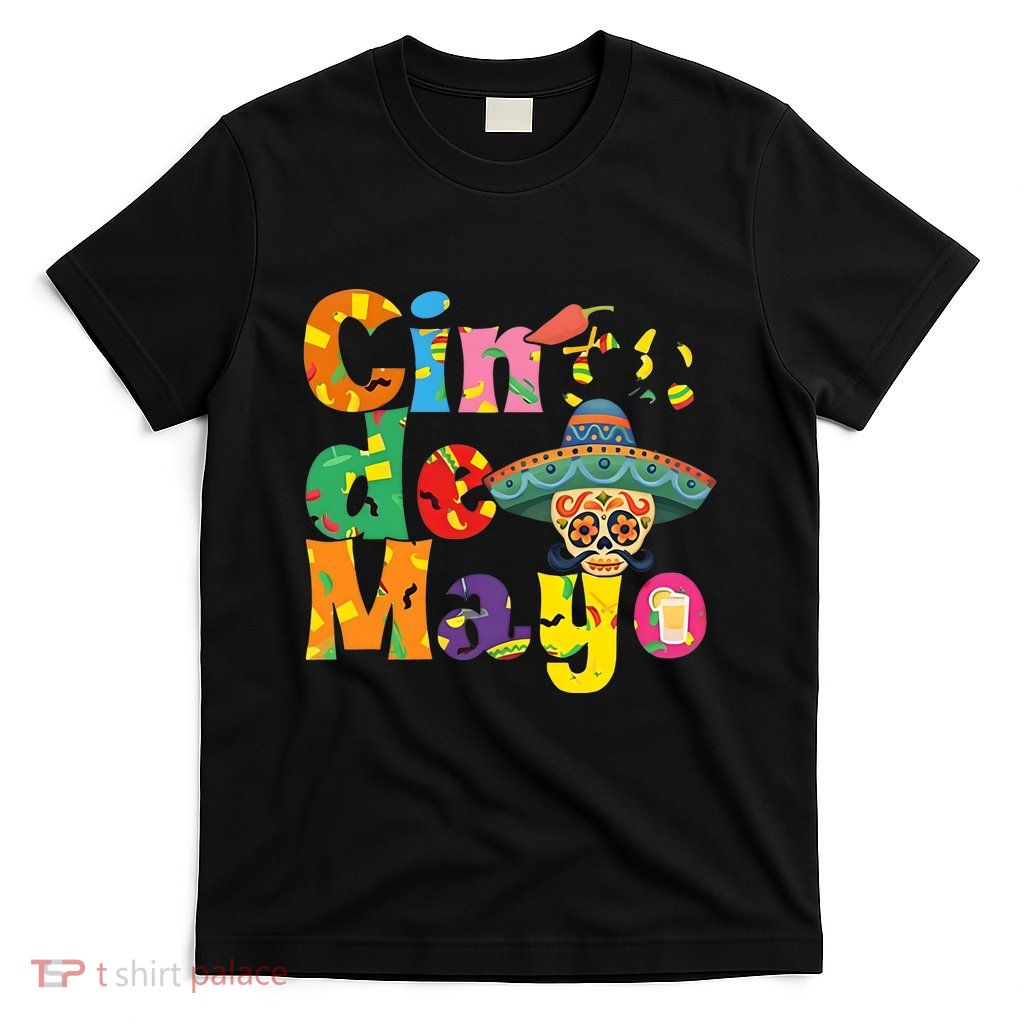 Cinco De Mayo Mexican Day Celebration T-Shirt