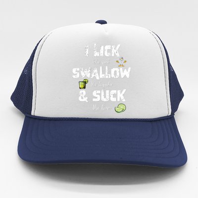 Cinco De Mayo Funny I Lick Salt Swallow Tequila Suck Lime Gift Trucker Hat